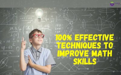 100% Effective Techniques To Improve Math Skills