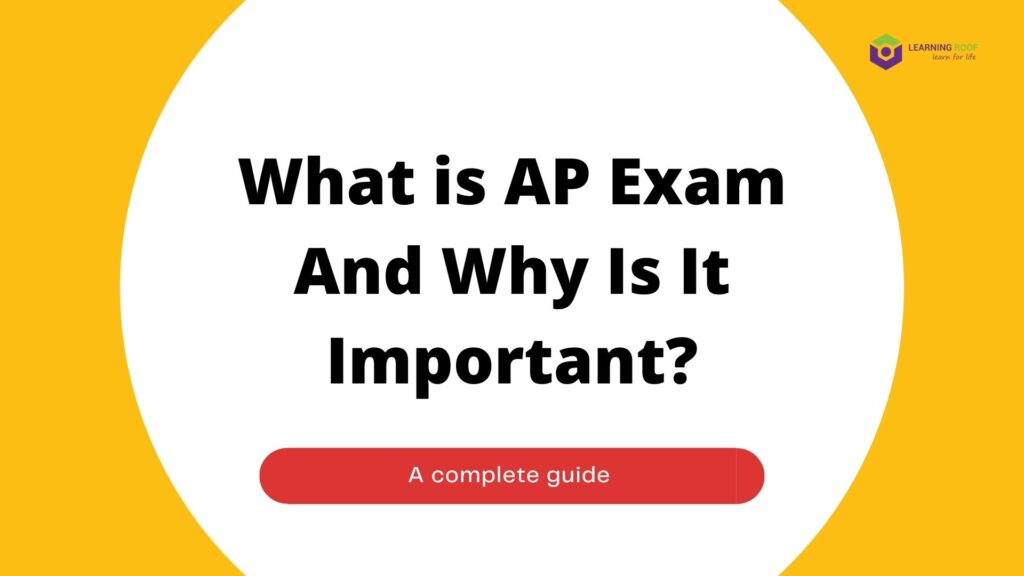 what is AP exam and why is it important